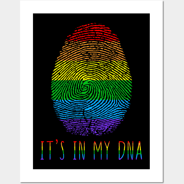 It's In My DNA LGBT Lesbian Gay Pride Wall Art by LotusTee
